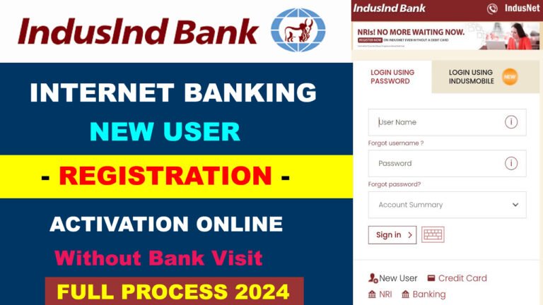 Indusind Net Banking  New User – Registration, Login, Activation, Reset User ID and Password 2024