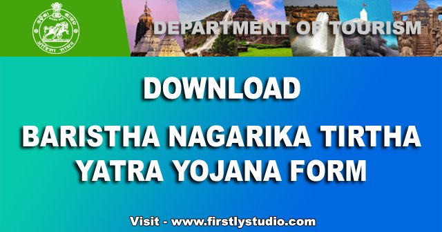 Baristha Nagarika Tirtha Yatra Yojana Form, Department of Tourism, Odisha